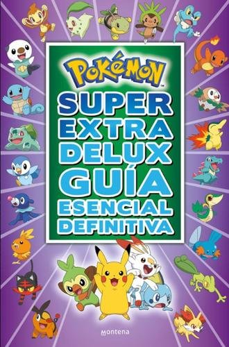 Súper Extra Deluxe Guía esencial definitiva (Guía Pokémon)