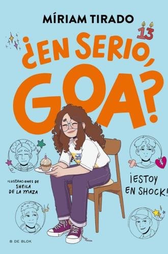 Me llamo Goa 7: ¿En serio, Goa?