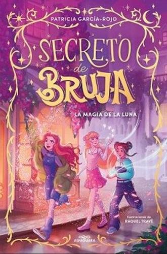 Secreto de bruja 1: La magia de la luna