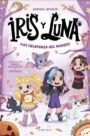 Iris y Luna: Cuidadoras de cachorritos mágicos 4: ¡Las criaturas del bosque!