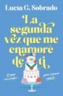 Segunda Vez Que Me Enamore De Ti