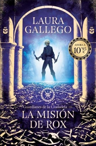 La misión de Rox (Guardianes de la Ciudadela 3)