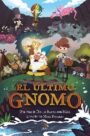 El Último Gnomo