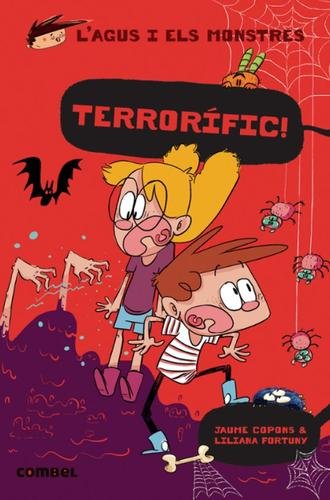 Agus i els monstres 24: Terrorífic!
