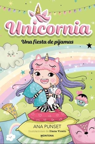 Unicornia 10 – Una fiesta de pijamas