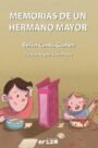 Memoria de un hermano mayor