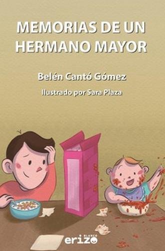 Memoria de un hermano mayor