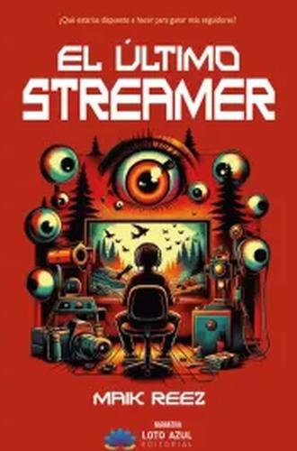 El último Streamer