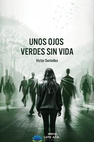 Unos ojos verdes sin vida