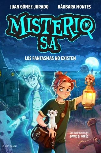 Misterio S.A. 1 – Los fantasmas no existen