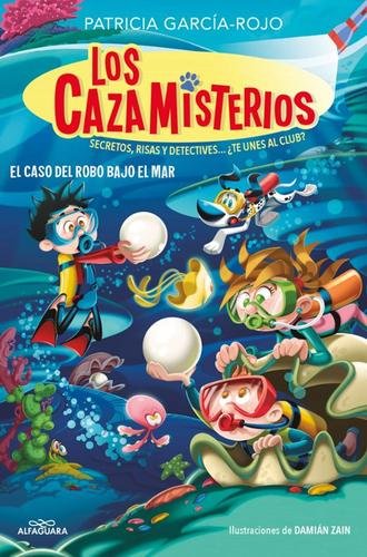 Cazamisterios 8. El caso del robo bajo el mar