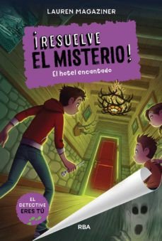 ¡Resuelve el misterio! n.º 3: El hotel encantado