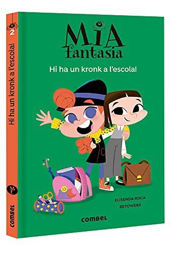 Mia Fantasia 2: Hi ha un Kronk a l’escola!