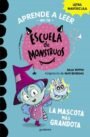 Aprender a leer en la Escuela de Monstruos 1: La mascota más grandota