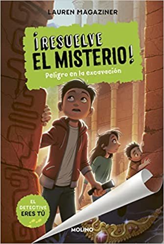 ¡Resuelve el misterio! 4 – Peligro en la excavación