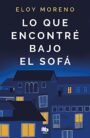 Lo Que Encontré Bajo el Sofá (Edición de bolsillo)