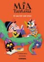 Mia Fantasia 5: El secret del drac (Edició en català)