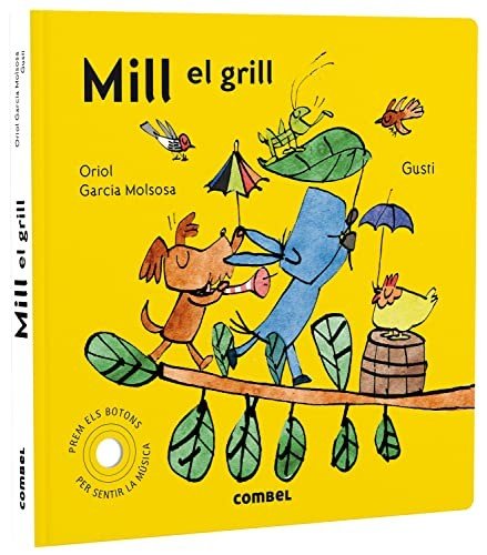 Meli el grill (Col·lecció Els meus petits amics)