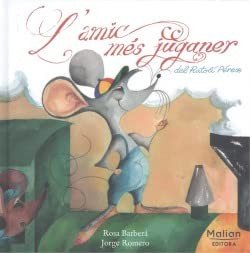 L’amic més juganer del Ratolí Pérez (Edició en català)