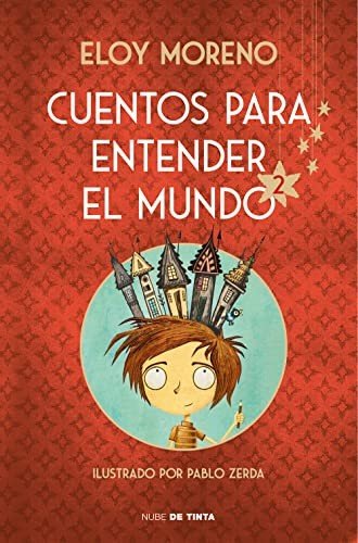 Cuentos para entender el mundo 2