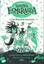 La sirena Esmeralda 2 - Sirena Esmeralda y los duendes marinos