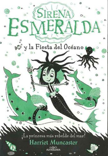 La sirena Esmeralda 1 – Sirena Esmeralda y la fiesta del océano