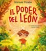 El poder del león: un cuento para aprender a poner límites