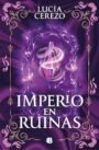 Imperio en ruinas (Saga Fénix & Dragón 3)