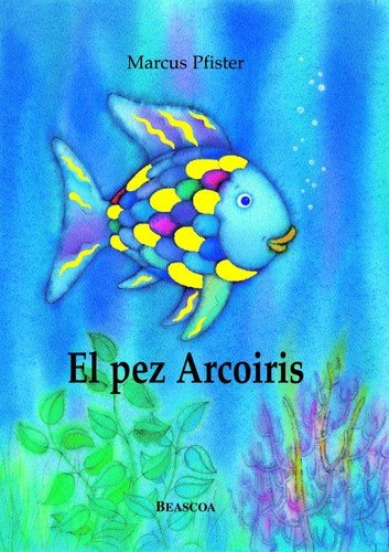 El pez arcoíris (Edición clásica de cartón / formato adaptado)