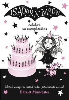 Isadora Moon celebra su cumpleaños (Isadora Moon 3)