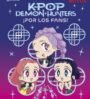 KPop Demon Hunters: ¡Por los fans!