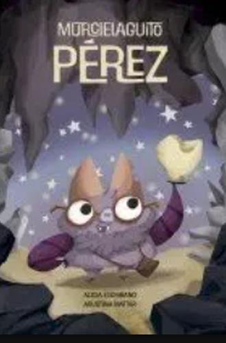 Murcielaguito Pérez