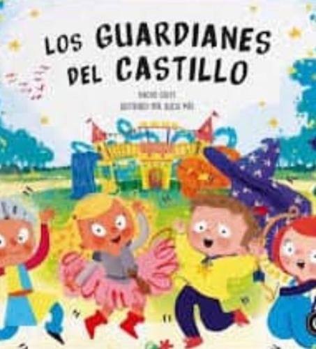 Los Guardianes del Castillo