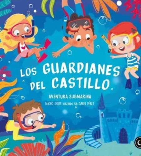 Los guardianes del castillo: Aventura submarina