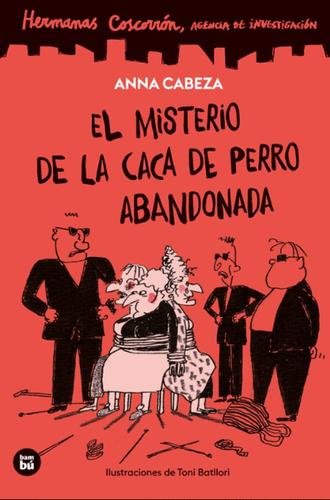 Hermanas Coscorrón. Agencia de investigación. El misterio de la caca de perro abandonada