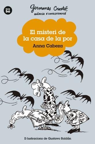 Germanes Crostó. Agència d’investigació. El misteri de la casa de la por
