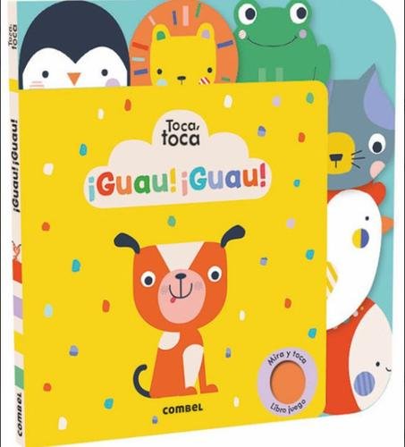 Toca, toca: ¡Guau! ¡Guau!