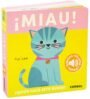 ¡Miau! ¿Quién hace este ruido?