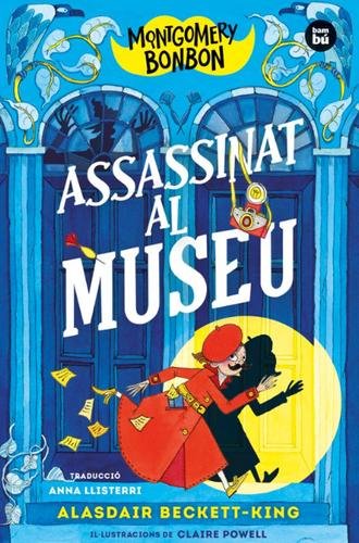 Montgomery Bonbon. Assassinat al museu (Montgomery Bonbon 1)