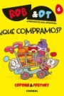 Rob & Ot 6: ¿Qué compramos?