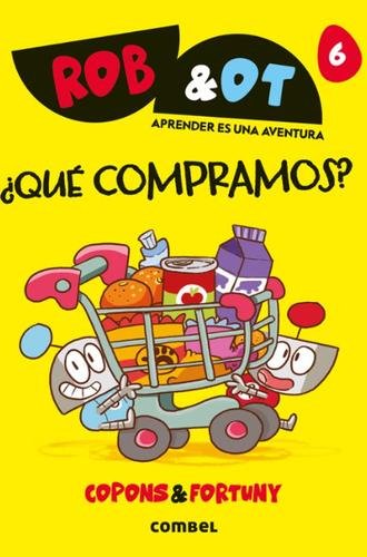 Rob & Ot 6: ¿Qué compramos?
