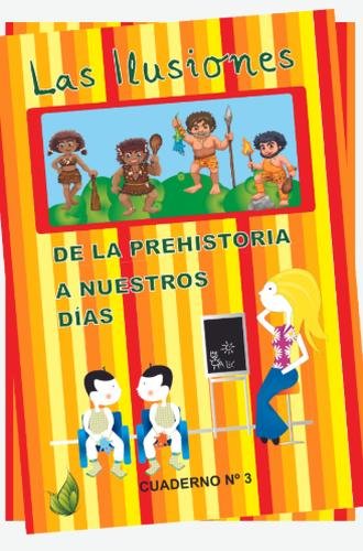 De la Prehistoria a nuestros días.