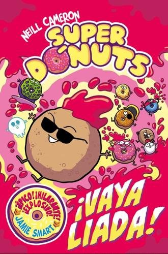 Superdónuts 2: ¡Vaya liada!