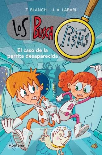 Buscapistas 16: El caso de la perrita desaparecida