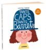 Tants caps, tants barrets