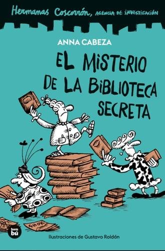 Hermanas Coscorrón. Agencia de investigación. El misterio de la biblioteca secreta