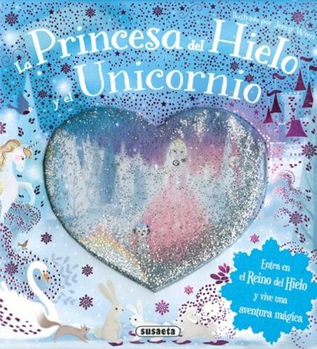 La princesa del hielo y el unicornio