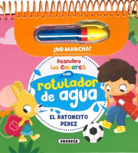 El ratoncito Pérez (Rotuladores de agua)