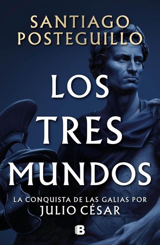 Los tres mundos (Serie Julio César 3)